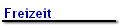 Freizeit